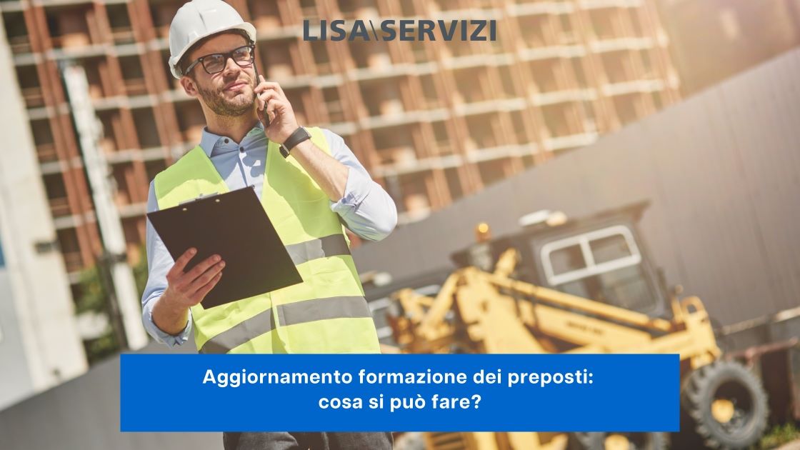 aggiornamento-formazione-dei-preposti-cosa-si-puo-fare